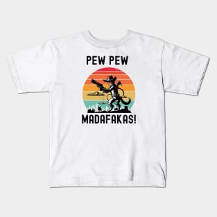 Pew Pew Madafakas Kids T-Shirt